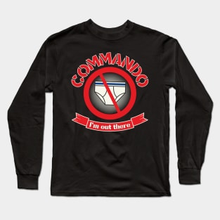 Commando I'm Out There Long Sleeve T-Shirt